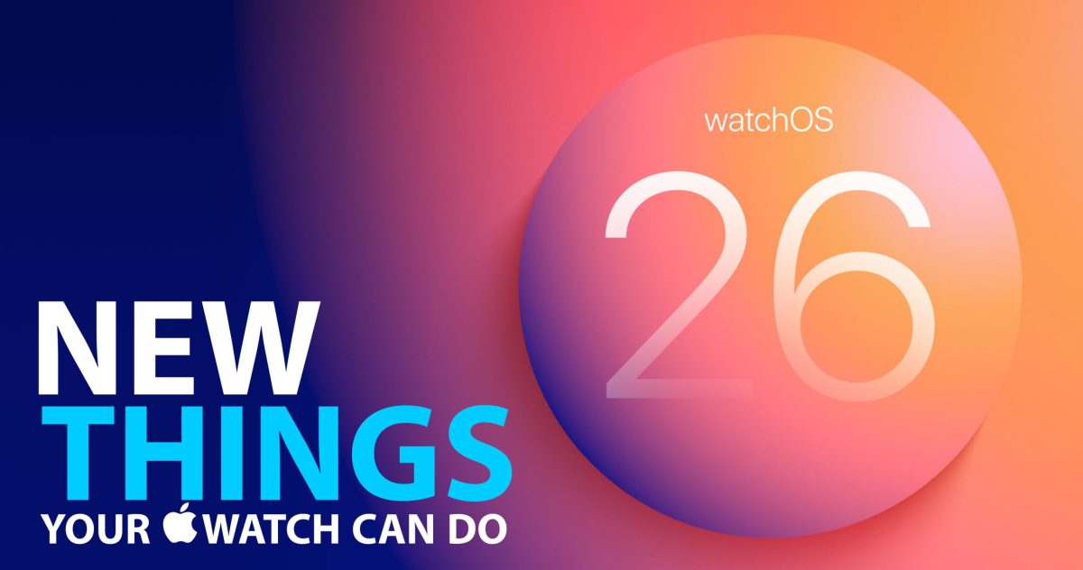 قابلیت های جدید در watchOS 26