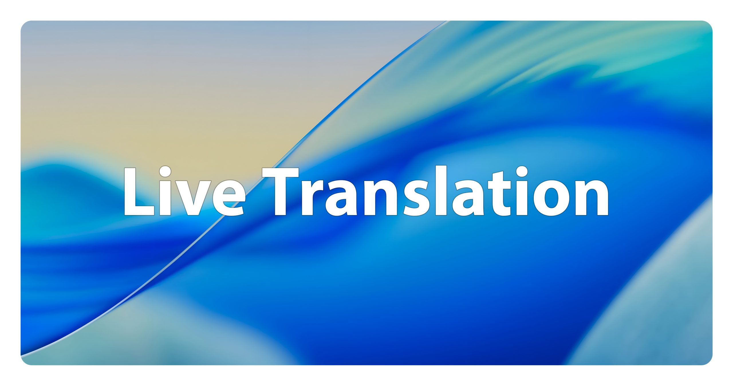 قابلیت Live Translation