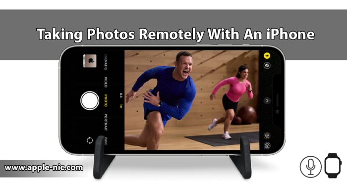 گرفتن عکس از راه دور با دوربین گوشی آیفون