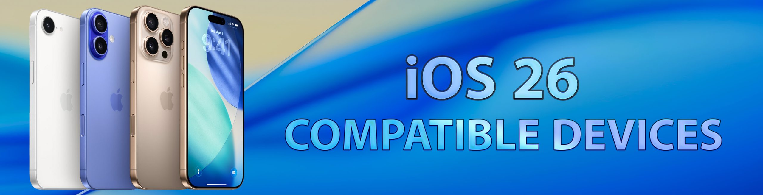 دستگاه های سازگار به iOS 26
