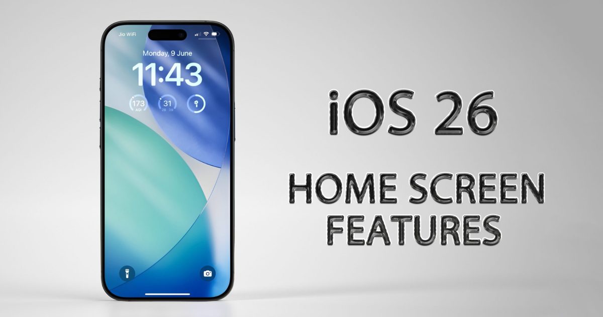 ویژگی های هوم اسکرین آیفون در iOS 26