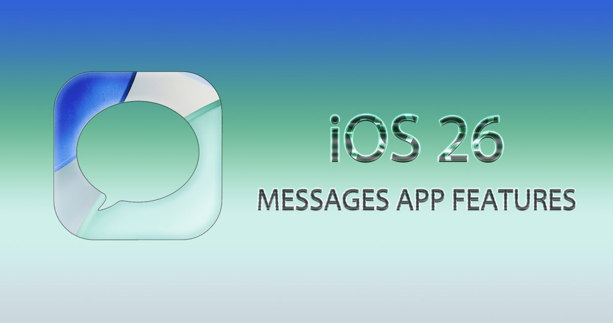 تمام تغییرات برنامه Messages در iOS 26