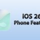ویژگی ها و تغییرات اپلیکیشن تماس (Phone) در iOS 26