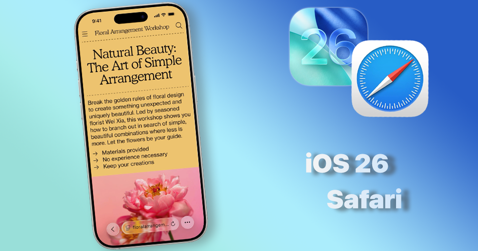 ویژگی های جدید iOS 26 در اپلیکیشن سافاری آیفون