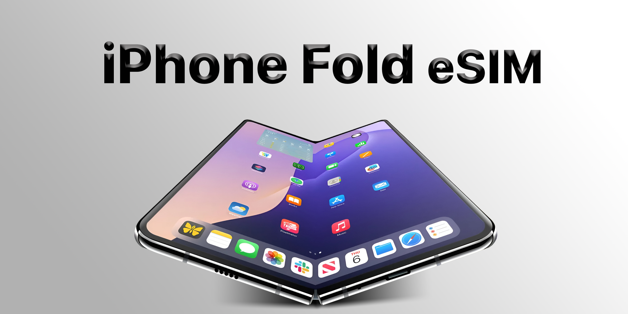 آیفون فولد بدون درگاه سیم‌کارت در سال 2027 عرضه می‌شود؟