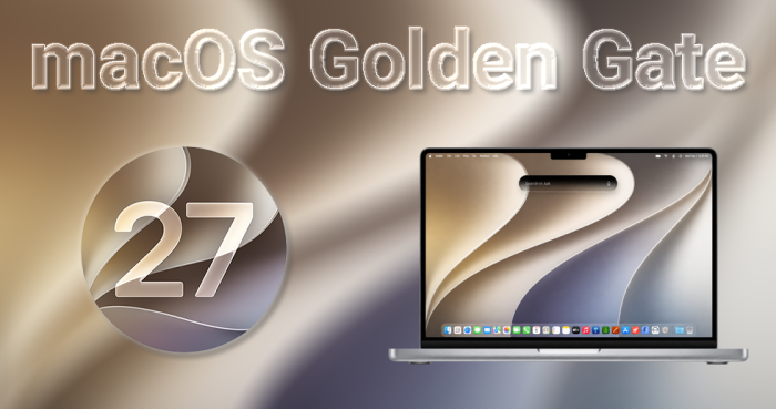 اپل macOS 27 با نام Golden Gate را منتشر کرد